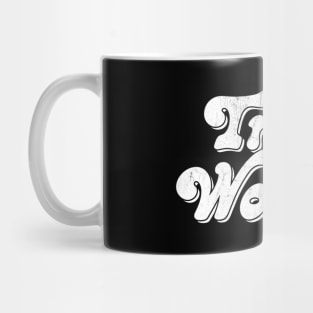 Trust Women / Typograpy Feminist Design Mug